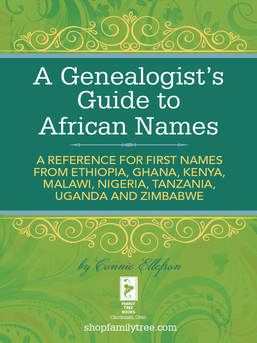 Title details for A Genealogist's Guide to African Names by Connie Ellefson - Wait list